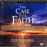 The Case for Faith DVD – Lee Strobel Documentary (Investigating Objections to Christianity)